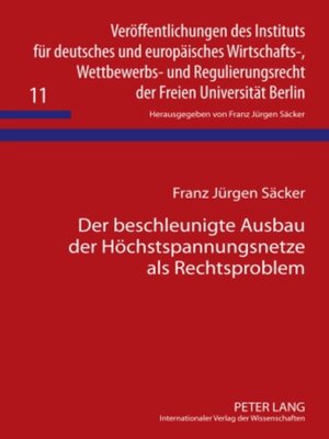 cover image of Der beschleunigte Ausbau der Höchstspannungsnetze als Rechtsproblem